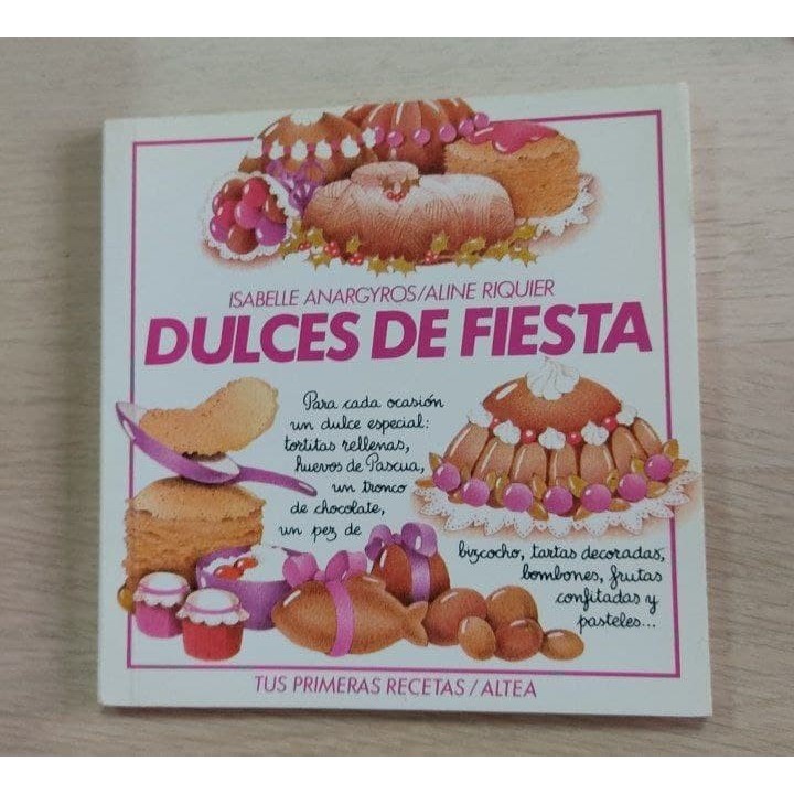 DULCES DE FIESTA - Isabelle Anargyros / Aline Riquier
